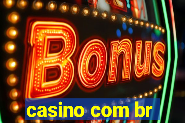 casino com br