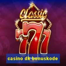 casino dk bonuskode