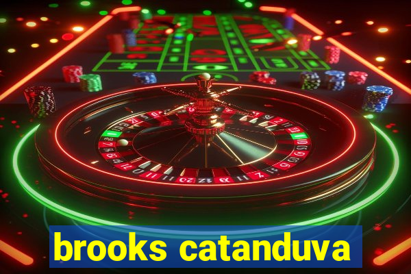 brooks catanduva