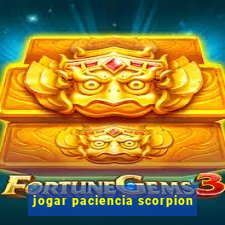 jogar paciencia scorpion