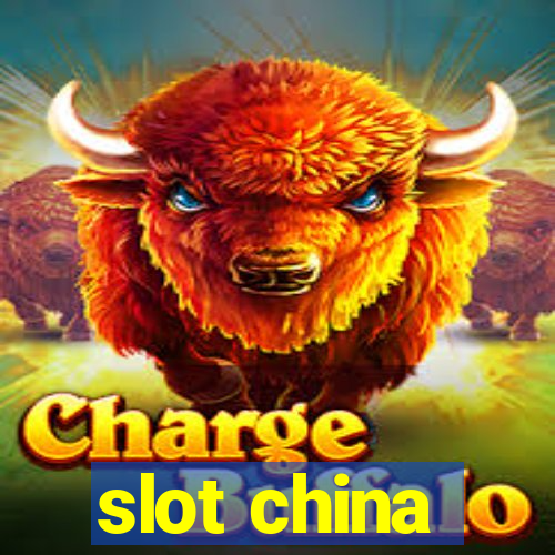 slot china