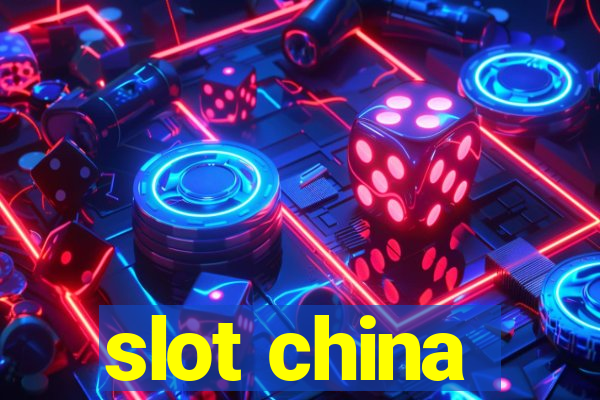 slot china