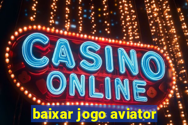 baixar jogo aviator