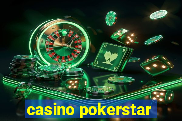 casino pokerstar