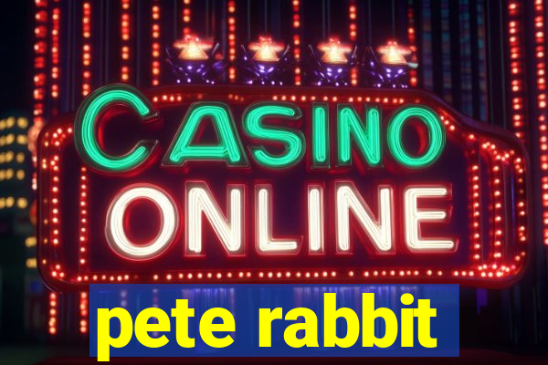 pete rabbit