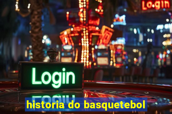 historia do basquetebol