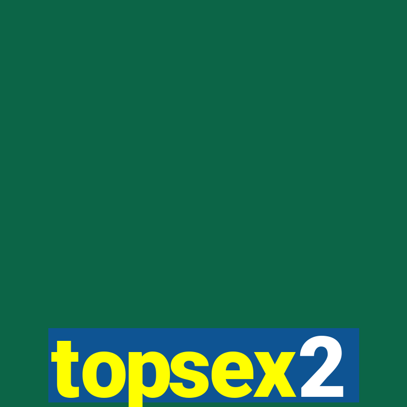 topsex2