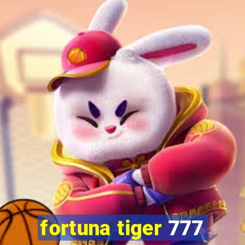 fortuna tiger 777