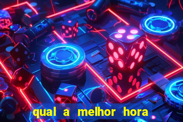 qual a melhor hora para jogar fortune tiger