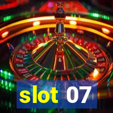 slot 07