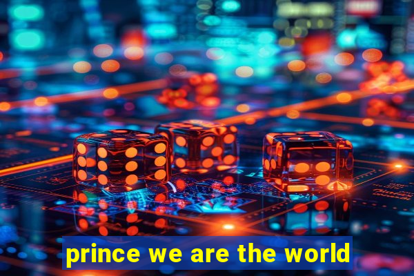 prince we are the world