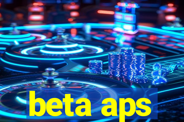 beta aps