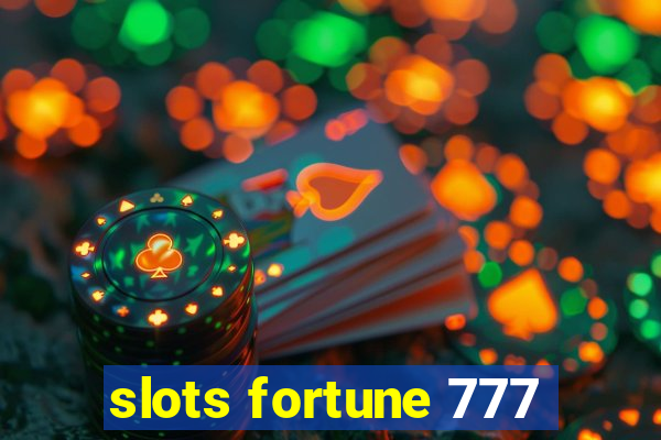 slots fortune 777