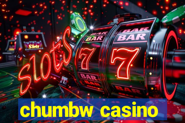 chumbw casino