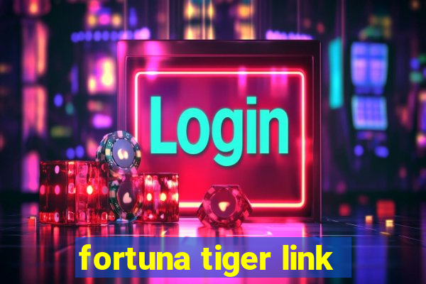 fortuna tiger link