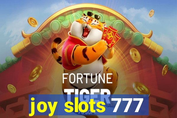 joy slots 777