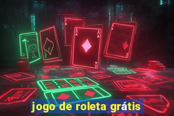 jogo de roleta grátis