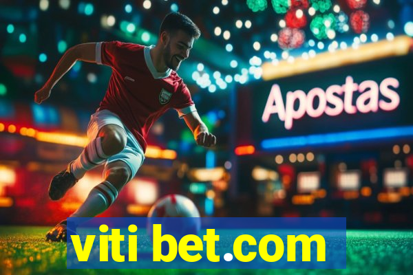 viti bet.com