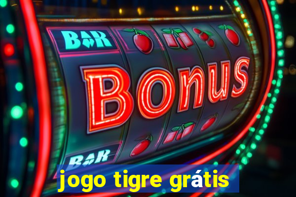 jogo tigre grátis