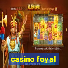 casino foyal