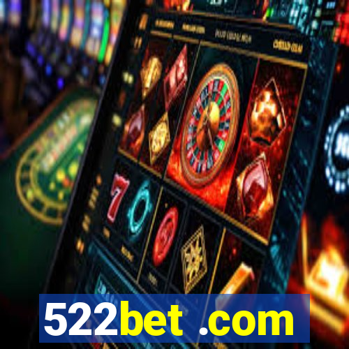 522bet .com