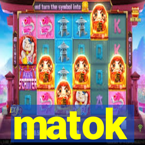 matok