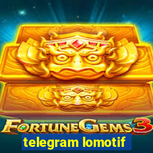 telegram lomotif