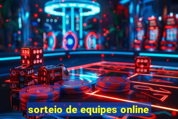 sorteio de equipes online