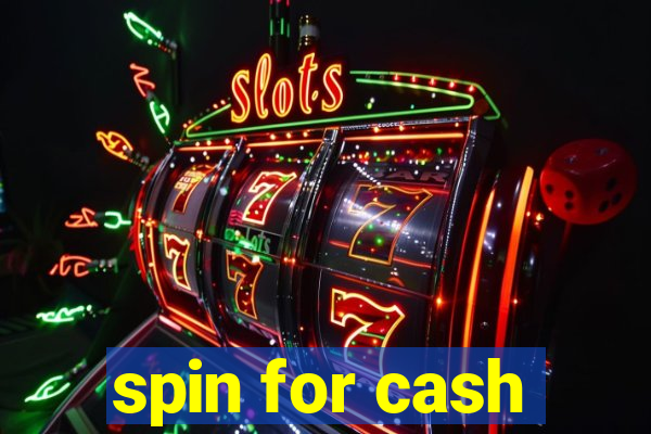 spin for cash