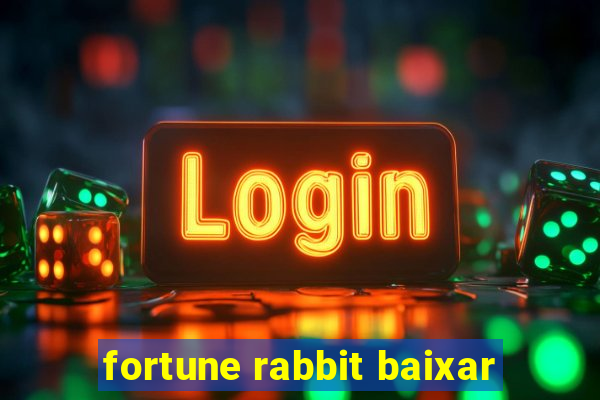 fortune rabbit baixar