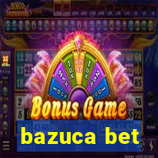 bazuca bet