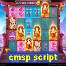 cmsp script