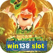 win138 slot