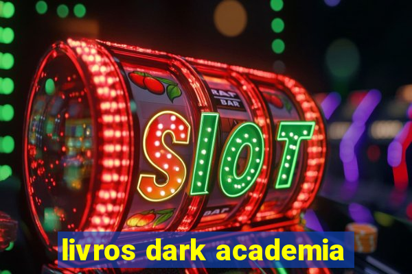 livros dark academia