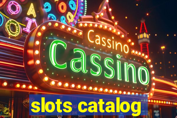 slots catalog