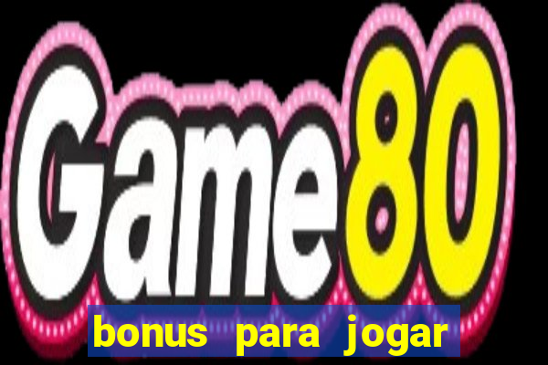 bonus para jogar fortune tiger sem deposito