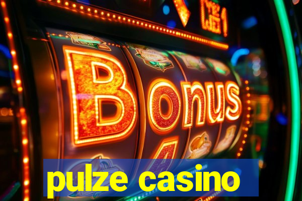 pulze casino