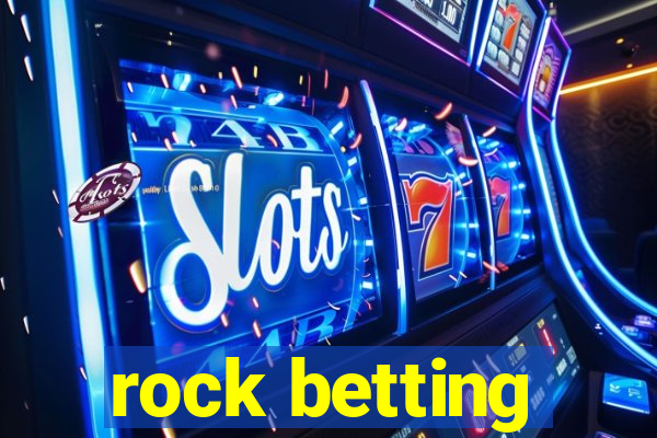 rock betting