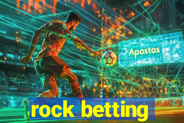 rock betting