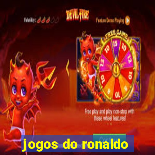 jogos do ronaldo