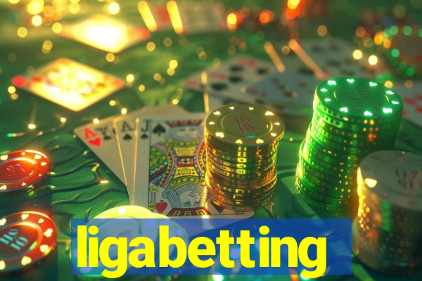 ligabetting