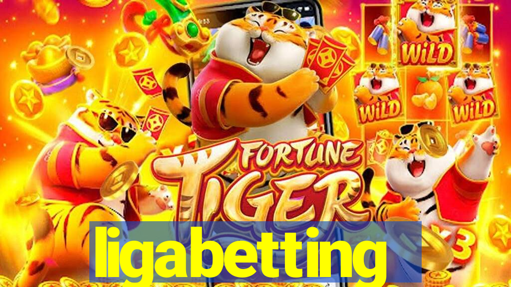 ligabetting