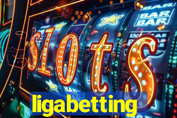 ligabetting