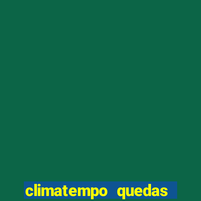 climatempo quedas do iguaçu