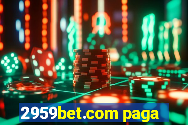 2959bet.com paga