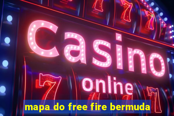 mapa do free fire bermuda