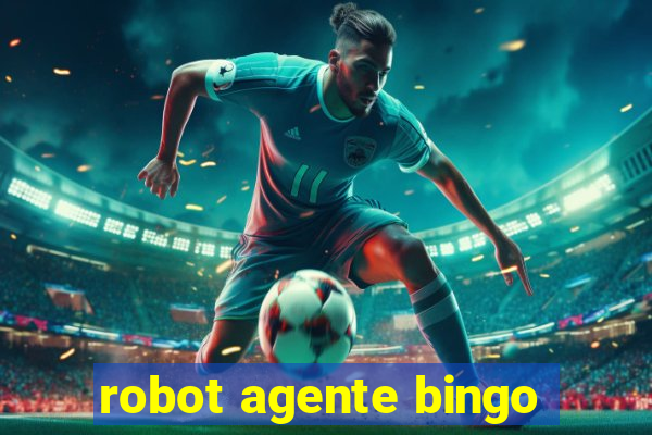 robot agente bingo