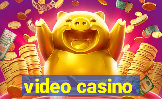 video casino