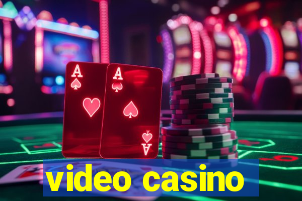 video casino