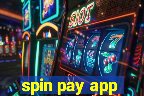 spin pay app